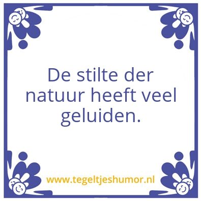 Tegeltje: Stilte