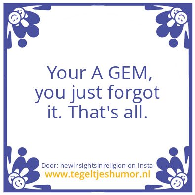 Tegeltje: That’s it !