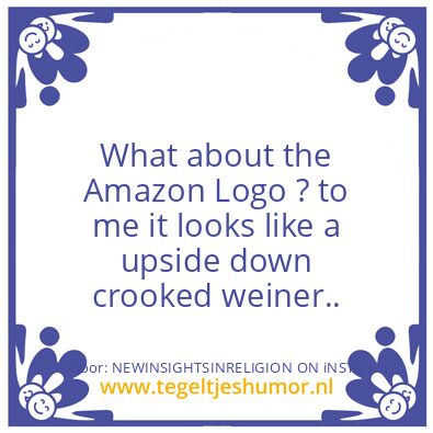 Tegeltje: What about the Amazon Logo ?