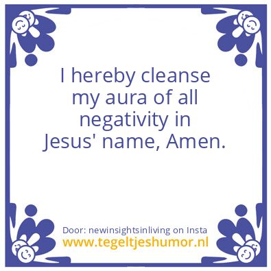 Tegeltje: I hereby cleanse my aura
