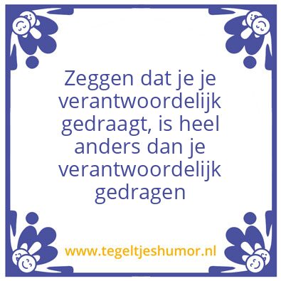 Tegeltje: verantwoordelijk