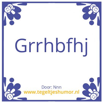 Tegeltje: ,,