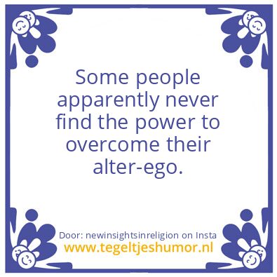 Tegeltje: Some people..