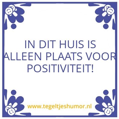 Tegeltje: Positieviteit