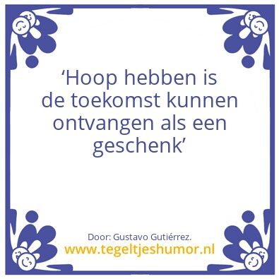 Tegeltje: Hoop hebben.