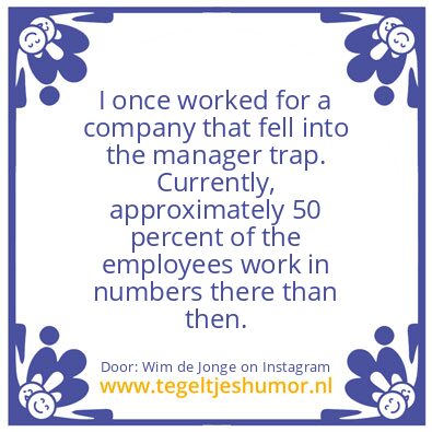 Tegeltje: the manager trap  !