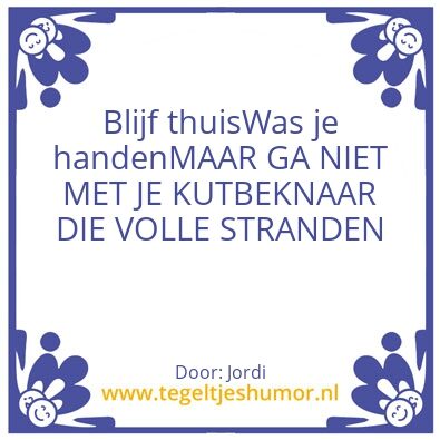 Tegeltje: Blijf thuis