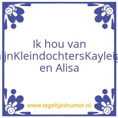 Tegeltje: Kleindochters