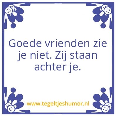 Tegeltje: Goede vrienden