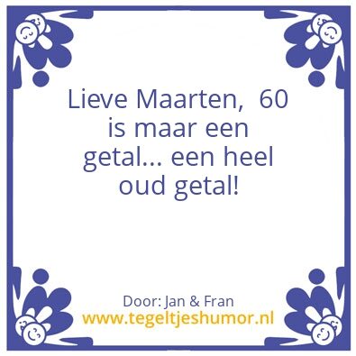 Tegeltje: Maarten 60 Jaar