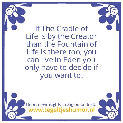Tegeltje: The Cradle of Life,