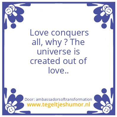 Tegeltje: Love conquers