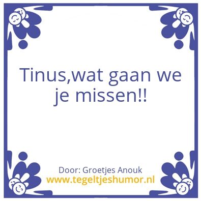 Tegeltje: Tinus
