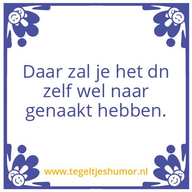 Tegeltje: Zelf