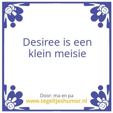 Tegeltje: deiree