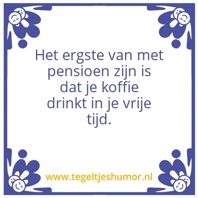 Tegeltje: Pensioen