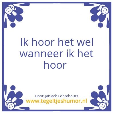 Tegeltje: Ik hoor het wel