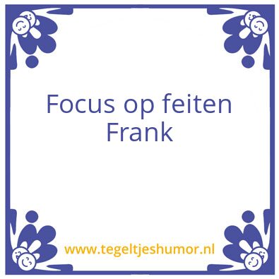 Tegeltje: Feiten