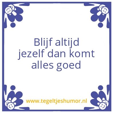 Tegeltje: Leven