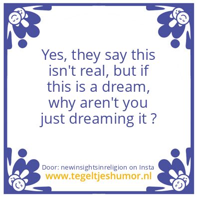 Tegeltje: THIS IS NOT A DREAM !