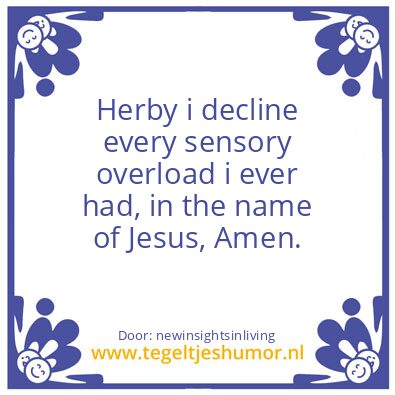 Tegeltje: sensory overload