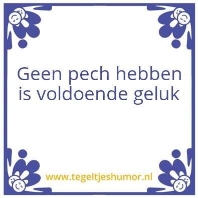 Tegeltje: Geluk
