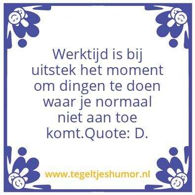 Tegeltje: Werktijd