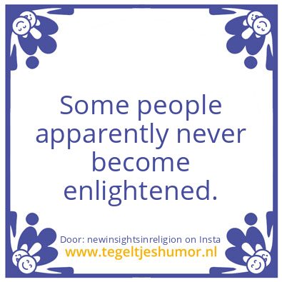 Tegeltje: Some people..
