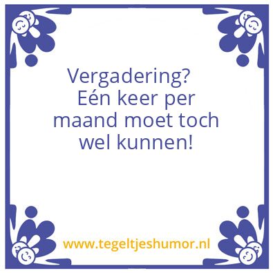 Tegeltje: Vergadering