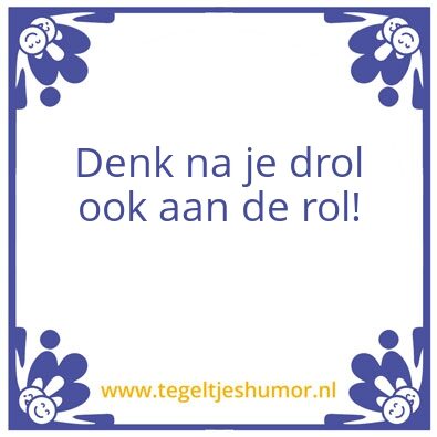 Tegeltje: Rol