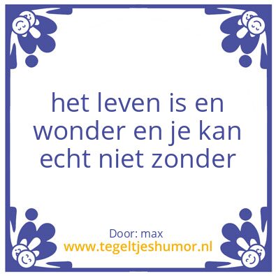 Tegeltje: max