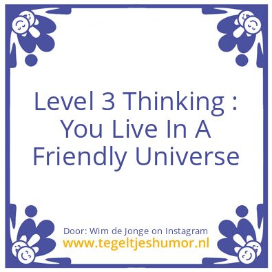 Tegeltje: Level 3 Thinking :