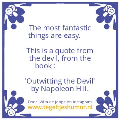 Tegeltje: The most fantastic things ..