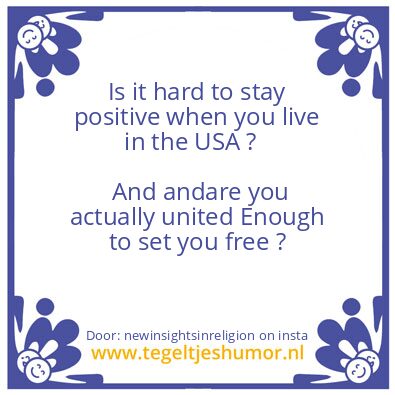Tegeltje: The land of the free ?