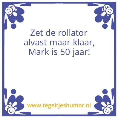 Tegeltje: Verjaardag Mark
