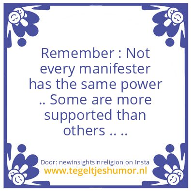 Tegeltje: Real Manufesting  = Power.