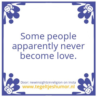 Tegeltje: Some people..