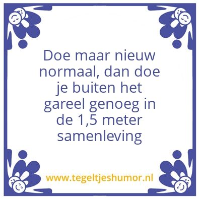 Tegeltje: Nieuwe normaal