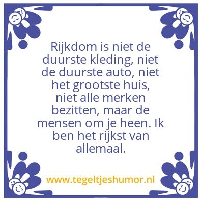 Tegeltje: rijkdom