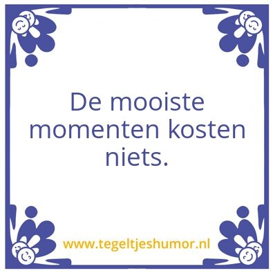Tegeltje: Mooi