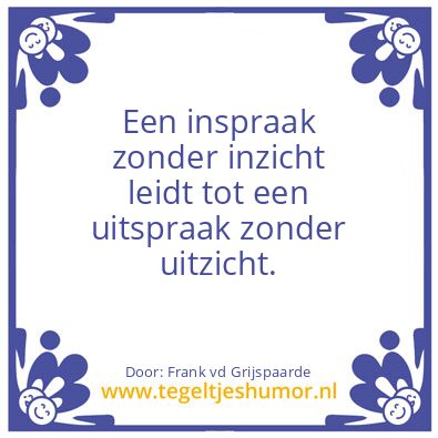 Tegeltje: Uitspraak vd dag