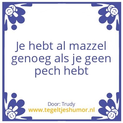 Tegeltje: Mazzel
