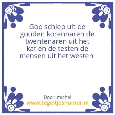 Tegeltje: twente naren