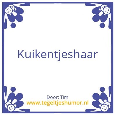 Tegeltje: Kuikentjeshaar