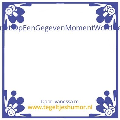 Tegeltje: problemen word teveel