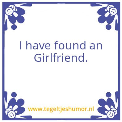 Tegeltje: an Girlfriend