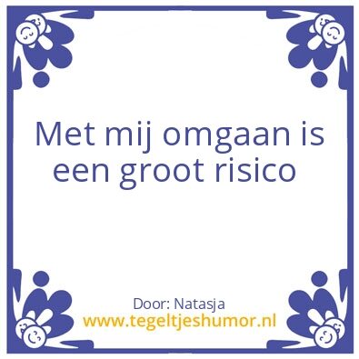 Tegeltje: Risico