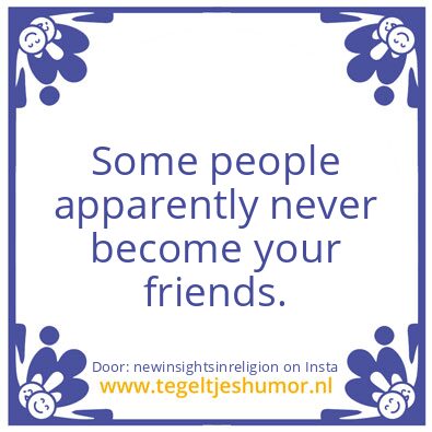 Tegeltje: Some people..