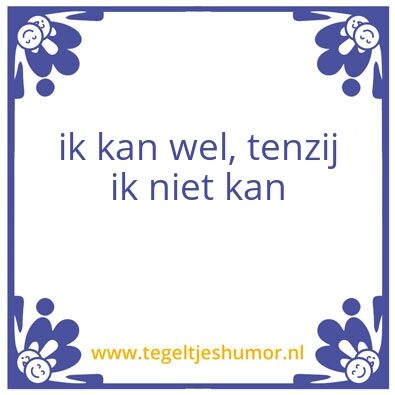Tegeltje: Wijze woorden van Jesse
