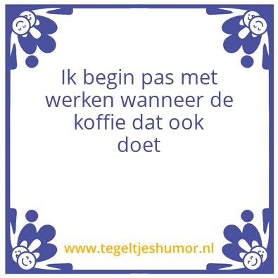 Tegeltje: koffie tegel